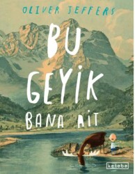 Bu Geyik Bana Ait - Ketebe Çocuk