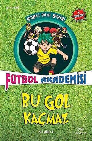 Bu Gol Kaçmaz - Futbol Akademisi - Elhamra Yayınları