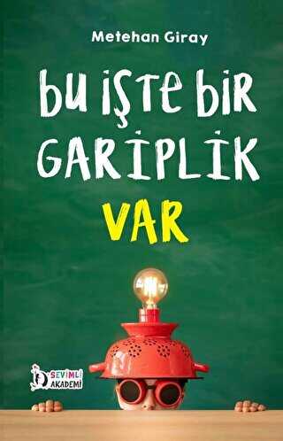 Bu İşte Bir Gariplik Var - Sevimli Akademi