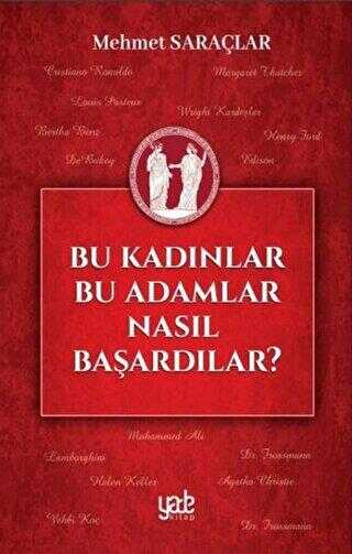 Bu Kadınlar Bu Adamlar Nasıl Başardılar? - Yade Kitap