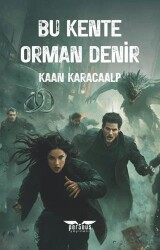 Bu Kente Orman Denir - Perseus