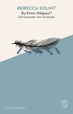 Bu Kimin Hikayesi? Eski Çatışmalar, Yeni Tartışmalar - 1