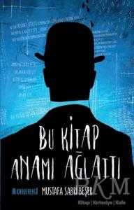 Bu Kitap Anamı Ağlattı - Kahverengi Kitap