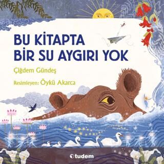 Bu Kitapta Bir Su Aygırı Yok - 1