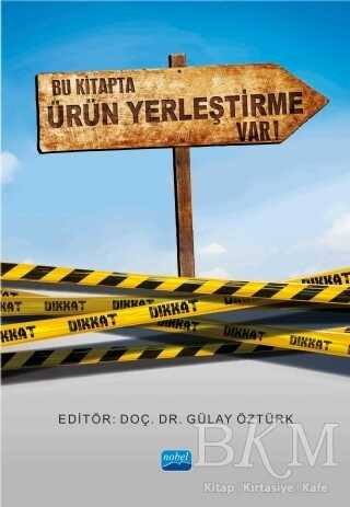 Bu Kitapta Ürün Yerleştirme Var! - Nobel Akademik Yayıncılık