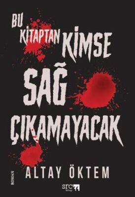 Bu Kitaptan Kimse Sağ Çıkamayacak - 1