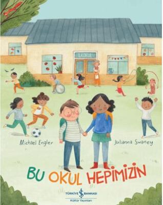 Bu Okul Hepimizin - 1
