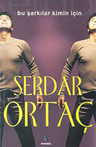 Bu Şarkılar Kimin İçin - Mavi Ağaç Yayınları