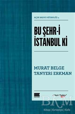 Bu Şehr-i İstanbul ki - Encore Yayınları