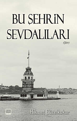 Bu Şehrin Sevdalıları - Tunç Yayıncılık