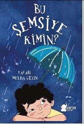 Bu Şemsiye Kimin? - Parya Kitap