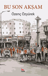 Bu Son Akşam - Ceylan Yayınları