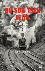 Bu Son Tren Değil 3 - Kayalıpark
