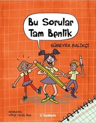 Bu Sorular Tam Benlik - Tudem Yayınları