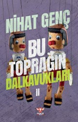 Bu Toprağın Dalkavukları - 2 - Pankuş Yayınları