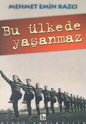 Bu Ülkede Yaşanmaz - Birey Yayıncılık
