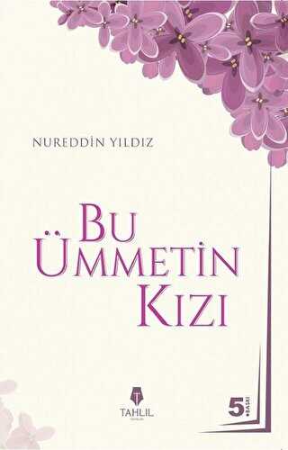 Bu Ümmetin Kızı - Tahlil Yayınları