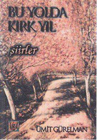 Bu Yolda Kırk Yıl - Tedev Yayınları