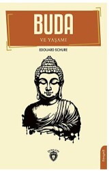 Buda ve Yaşamı - Dorlion Yayınları