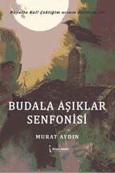 Budala Aşıklar Senfonisi - İkinci Adam Yayınları