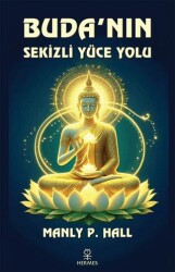 Buda`nın Sekizli Yüce Yolu - Hermes Yayınları