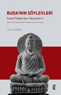 Buda’nın Söylevleri - Sutta Pi?aka’dan Seçmeler I