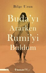 Buda`yı Ararken Rumi`yi Buldum - İnkılap Kitabevi