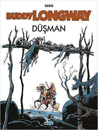 Buddy Longway 2: Düşman - Presstij Kitap