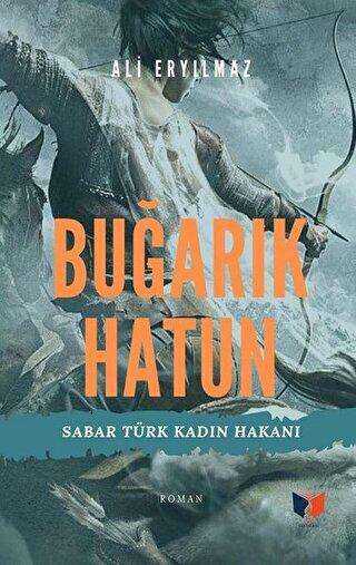 Buğarık Hatun - Ateş Yayınları