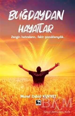 Buğdaydan Hayatlar - Çınaraltı Yayınları