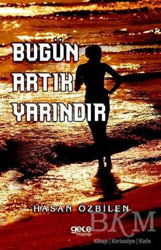 Bugün Artık Yarındır - Gece Kitaplığı