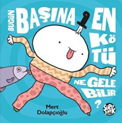 Bugün Başına En Kötü Ne Gelebilir? - Süpersonik Komiks