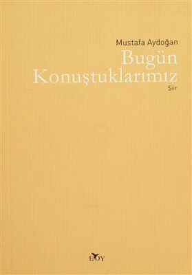 Bugün Konuştuklarımız - 1