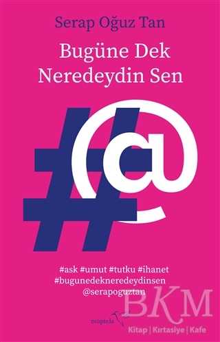 Bugüne Dek Neredeydin Sen - Müptela Yayınları