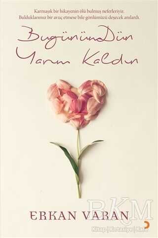 Bugünümdün Yarım Kaldın - Cinius Yayınları