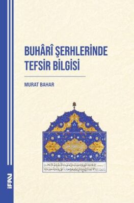 Buhari Şerhlerinde Tefsir Bilgisi - 1