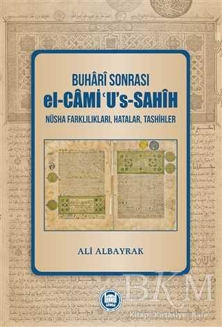 Buhari Sonrası el-Cami``u`s-Sahih - Marmara Üniversitesi İlahiyat Fakültesi Vakfı