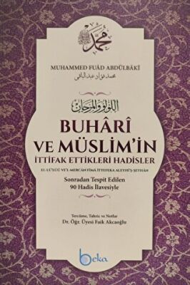 Buhari ve Müslim`in İttifak Ettikleri Hadisler - 1