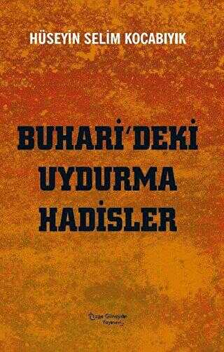 Buhari`deki Uydurma Hadisler - 1