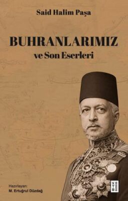 Buhranlarımız ve Son Eserleri - 1