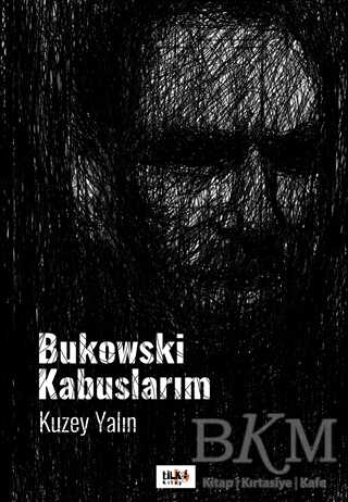 Bukowski Kabuslarım - Tilki Kitap