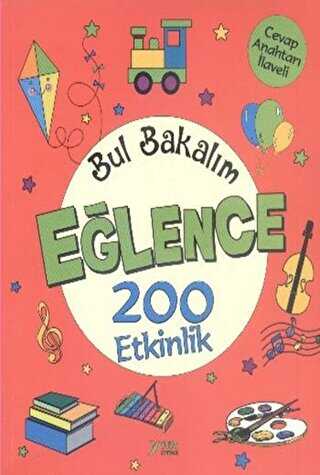 Bul Bakalım Eğlence 200 Etkinlik - Yuva Yayınları