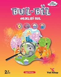 Bul Bil Serisi - Objeleri Bul - Yeti Kitap