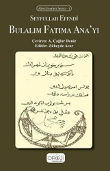 Bulalım Fatıma Ana`yı - Oroji Yayınları