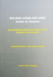 Bulanık Kümelere Giriş Analiz ve Tasarım - Sakarya Üniversitesi Kültür Yayınları