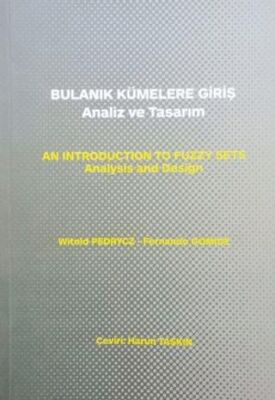 Bulanık Kümelere Giriş Analiz ve Tasarım - 1