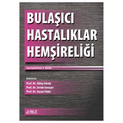 Bulaşıcı Hastalıklar Hemşireliği - Genişletilmiş 3. Baskı - 2