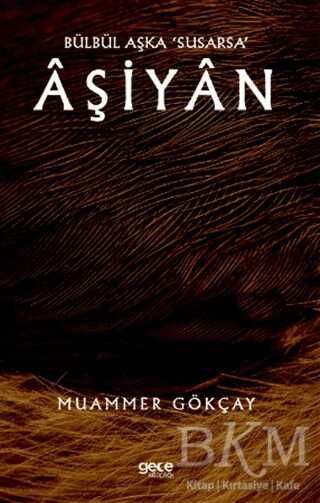 Bülbül Aşka ‘Susarsa’ Aşiyan - 1