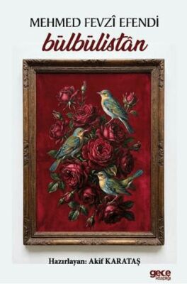 Bülbülistan Mehmed Fevzi Efendi - 1