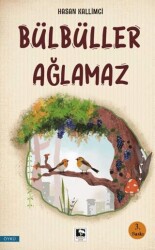 Bülbüller Ağlamaz - Çınaraltı Yayınları